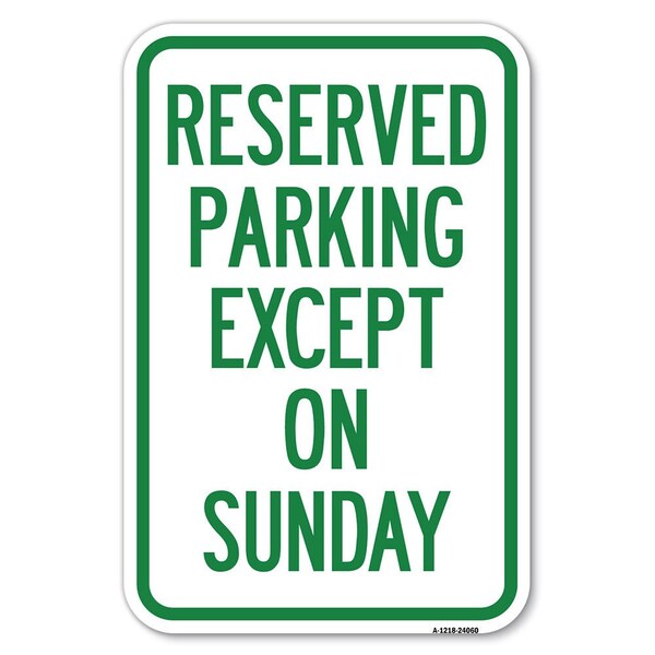 Signmission Safety Sign, 12 in Height, Aluminum, 18 in Length, 24060 A-1218-24060 - main